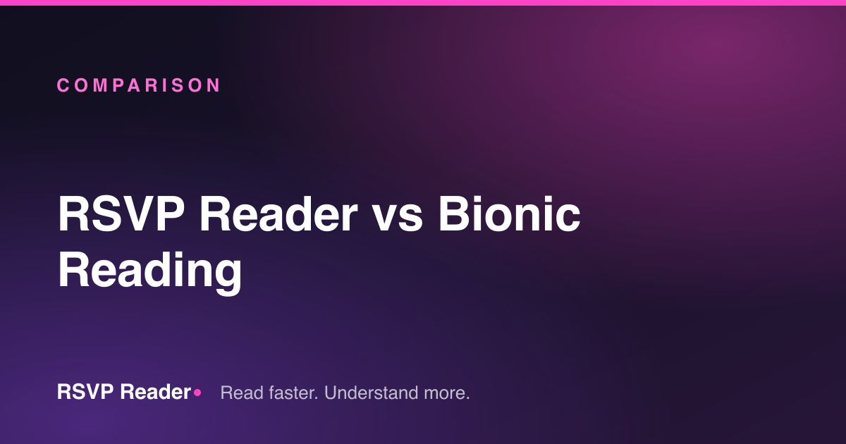 RSVP Reader vs Bionic Reading — RSVP Reader