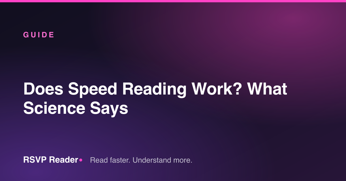 Does Speed Reading Work? What Science Says — RSVP Reader