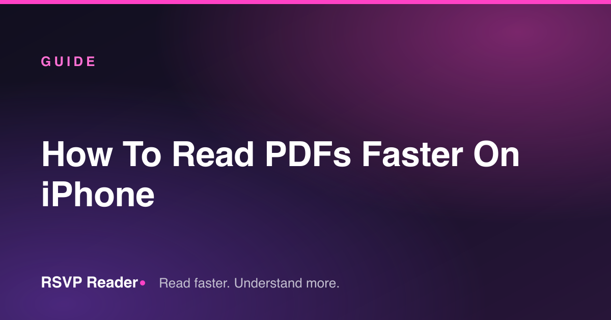 How To Read PDFs Faster On iPhone — RSVP Reader